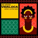 Joc House - Vida Loca (Afro Latin Mix)