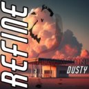 REFINE - Dusty (Original Mix)