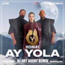 Ay Yola - Homay (DJ ART AGENT VIP REMIX)