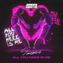 Smeets - All You Need Is Me (Extended Mix)
