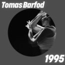 Tomas Barfod - 1995 (Remaster)