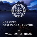 No Hopes - Obsessional Rhythm 280