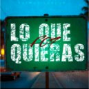 F07 - Lo Que Quieras ()