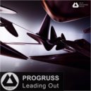 PROGRUSS - Leading Out ()