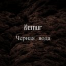 Nemur - Черная вода ()