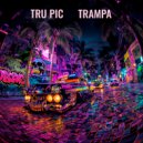 TRU PIC - Trampa (Original Mix)