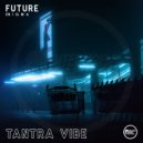 Future Enigma - Tantra Vibe ()