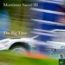 Morttimer Snerd III - The Big Tyme (Miggedy\'s Big Dizko Slap)