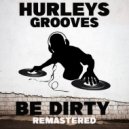 Ray Hurley - Be Dirty (Underground Mix)