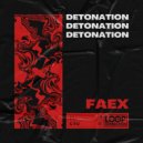 FAEX - Detonation (Extended Mix)