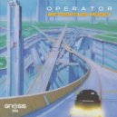 Operator (UK) - Race Through The Undercity ()