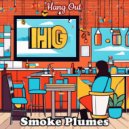 Smoke Plumes - Hang Out ()