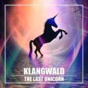 Klangwald - The Last Unicorn (Original Mix)