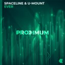 SpaceLine, U-Mount - Ever (Original Mix)