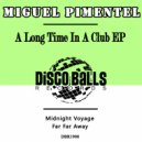 Miguel Pimentel - Far Far Away (Original Mix)