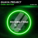 Guava Project - Dark Matter (Radio Edit)