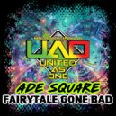 Ade Square - Fairytale Gone Bad (Extended Mix)