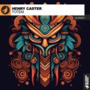 Henry Caster - Totem (Original Mix)