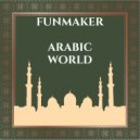 Funmaker - Arabic World ()