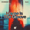 Housekidz & Avaro - House Is The Groove (Extended Mix)