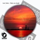 Juan Sales - Make you laugh ()