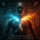 Abandoned Protocol - Protocol Breach ()