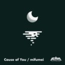 Asahi Crew & mifumei - Cause of You ()