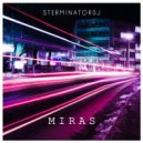 SterminatorDj - Miras (Original Mix)