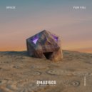 SPACE - For You (Original Mix)