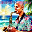 Silver Nail & Syntheticsax - The beautiful away ()