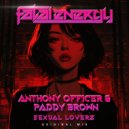 Anthony Officer & Paddy Brown - Sexual Loverz (Original Mix)