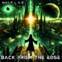 Anti-Plur & Anti-P.L.U.R - Back From The Edge (Add Remixers Add Remixers Remix)