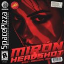 Mirón - Head Shot (2010) (Original Mix)