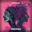 Kidd Kaos - Beside Me (Original Mix)