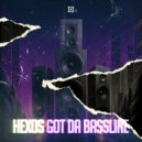 Hexos - Got Da Bassline (Original Mix)