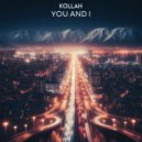Kollah - You And I ()