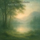 Angelina Voloshenko - Nature\'s Embrace ()