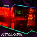 Kritycal System - Arcade (Original Mix)