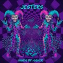 Hands Up Higher - Jesters ()