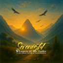 Serenight - A sonic journey through the sacred mountains (Andes Chill Out)