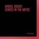 Miguel Rosati - Silent Reverie ()