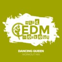 Hard EDM Workout - Dancing Queen (Instrumental Workout Mix 140 bpm)