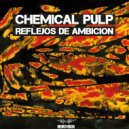 Chemical Pulp - Quiero Ser Asi (Original Mix)