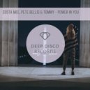 Costa Mee, Pete Bellis & Tommy - Power In You