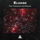 Elhaso - The Conversation Raised (Dub Mix)