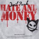 Devil Punk - Hate and Money a.k.a ненависть к мажорам (Remake)