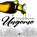 César Batista - Úngeme (Original Mix)