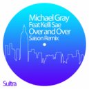 Michael Gray Ft. Kelli Sae - Over And Over
