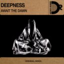 Deepness - Await The Dawn