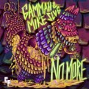 Gammah (COL) & Mike Slvg - No More